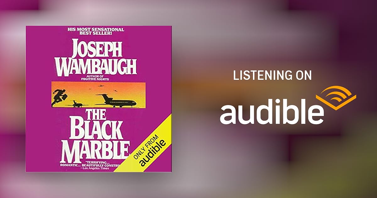 The Black Marble Audiobook by Joseph Wambaugh